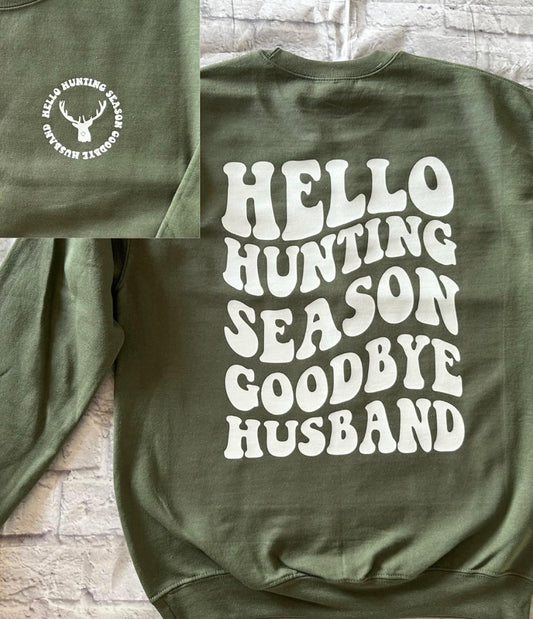 “Hello hunting season…” Graphic Crew Neck